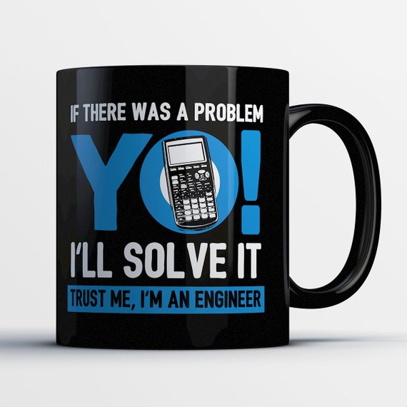Engineer Gift Engineering Mug Funny Engineer Coffee Cup
