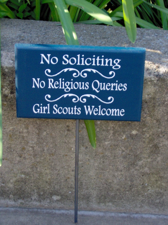 No Soliciting No Religious Queries Girl Scouts Welcome Sign