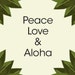 PEACE.LOVEandALOHA Vintage and Handmade
