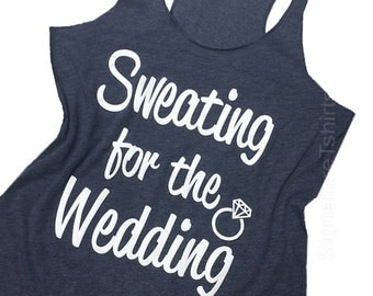 Sweating For The Wedding Tank Top Women's Gym Workout Fitness Funny Bride To Be Engagement Gift Bridesmaid Getting Married blue pink purple