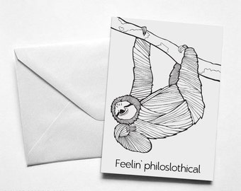 Funny Birthday Sloth card | Feelin' philoslothical | Funny Sloth Card | Pun | Sloth Pun | Funny Birthday Card | Funny Card