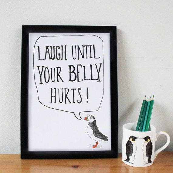 Laugh Until Your Belly Hurts quote print motivational