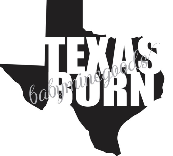 Texas Born Silhouette SVG Graphic Texas Born SVG by BabyMineGoods