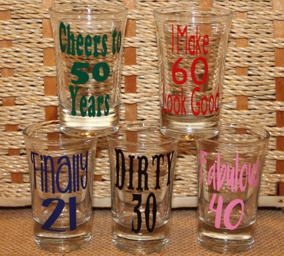 Birthday Shot Glass 21 30 40 50 60 Custom Saying