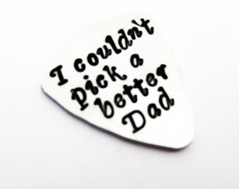 I Couldn't Pick a Better Dad Guitar Pick Daddy Guitar Pick Personalized Guitar Pick Dad Guitar Pick Father Guitar Pick Custom Pick Christmas