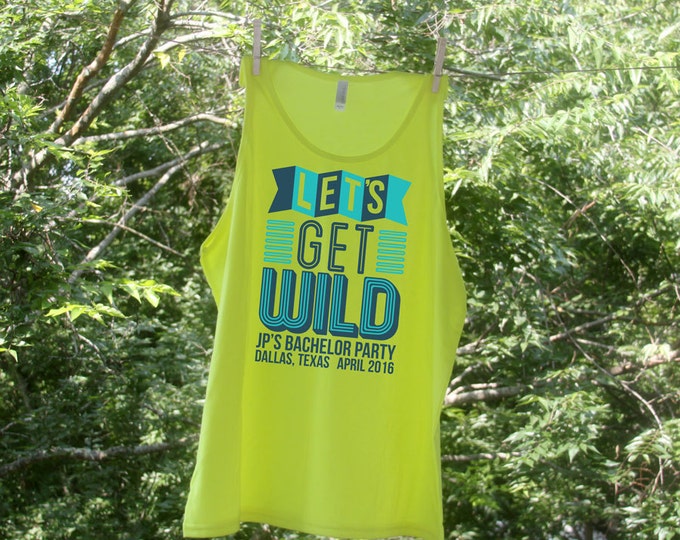 Let's Get Wild - Personalized Bachelor Beach Tanks