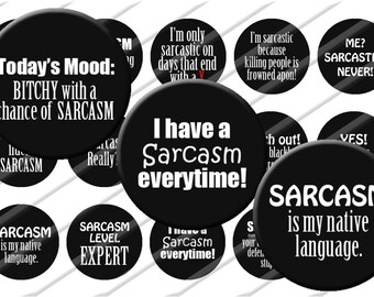 Sarcastic Sarcasm Bottle Cap Images 1 inch circle image sheet Digital Collage INSTANT DOWNLOAD Clipart Humorous Funny