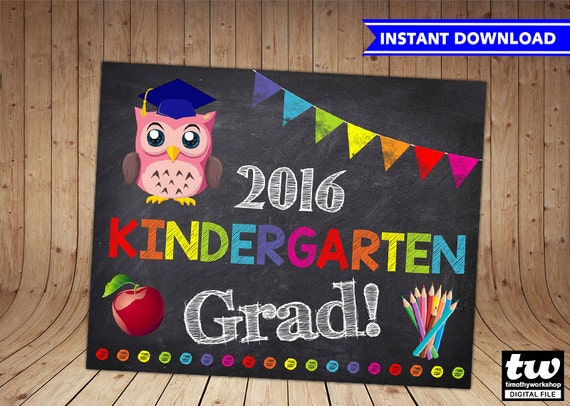 kindergarten graduation sign 2016 instant by timothyworkshop