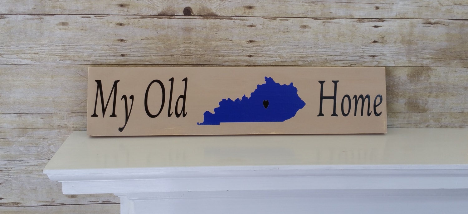 My Old Kentucky Home Rustic Sign Kentucky Wood Sign