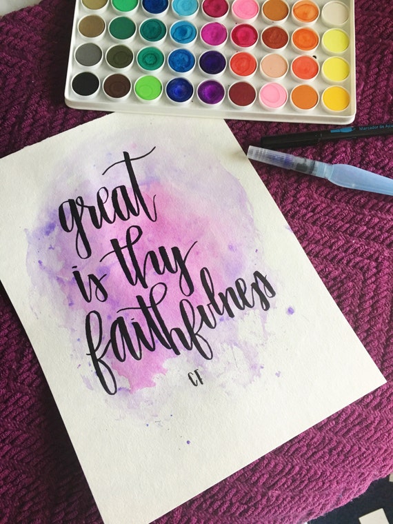 items similar to great is thy faithfulness watercolor calligraphy print