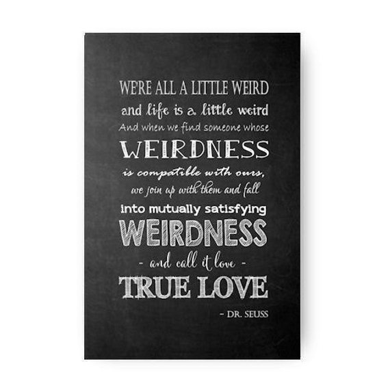 We're All A Little Weird Dr Seuss Chalkboard Digital