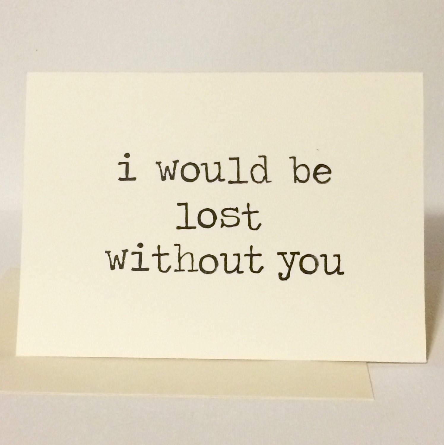 i-would-be-lost-without-you-funny-greeting-card