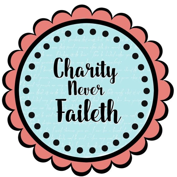 Charity Never Faileth Cupcake toppers or gift tags LDS