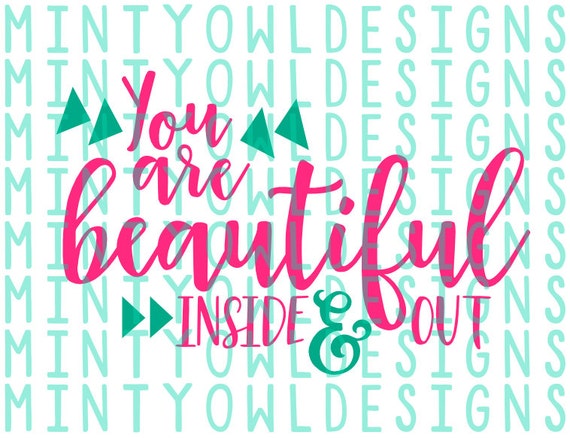 Download SVG Cut File You Are Beautiful Beautiful Inside & Out