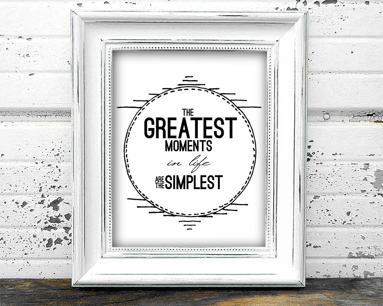 Digital Print The Greatest Moments in life are the