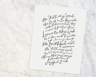 Be Still, My Soul | 8x10" Calligraphy Print, Hymn Print, Hymn Art Print, Hymn Text, Hymn Lyrics, Black and White, Home Decor, Gift for Her