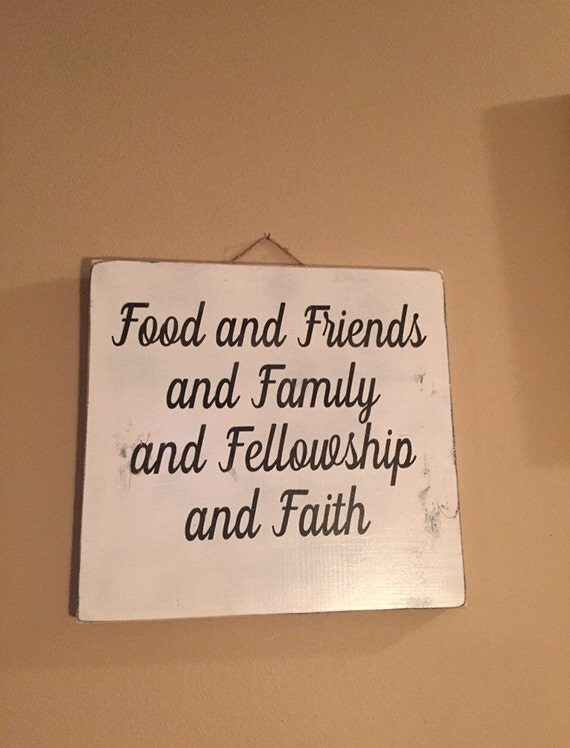 Food friends family fellowship faith sign by SandJBargainVault