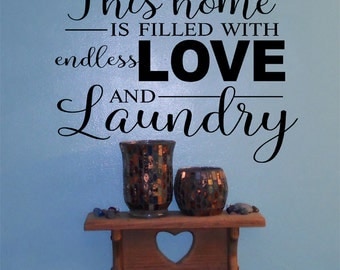 Laundry Room Vinyl Wall Decal • Endless Love Laughter Laundry • Vinyl Wall Lettering • Laundry Room Home Decor • Laundry Room Decal