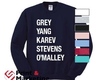 Grey Yang Karev Stevens O'Malley Thursdays We Watch Grey's crew crewneck Style a Beautiful Day To Save Lives anatomy you're my person