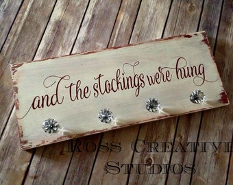 Distressed Christmas Stocking Hanger, And the Stockings were Hung, Stocking Hanger Sign, Glass Knobs, Christmas Stocking Sign,