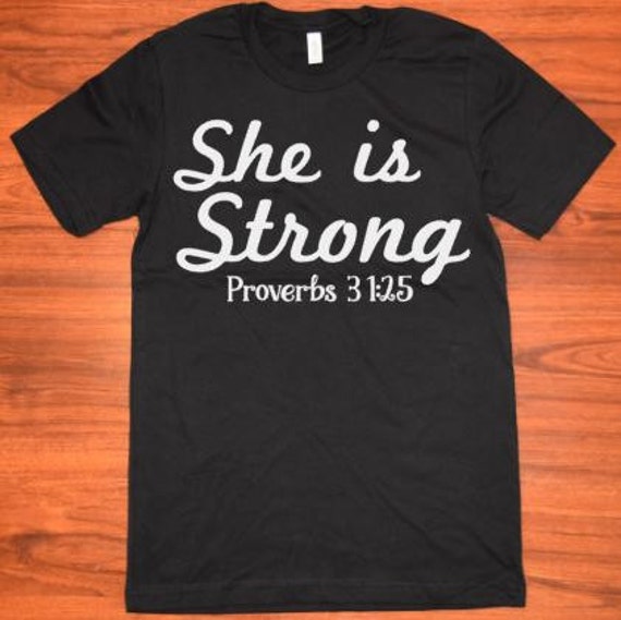 she is strong shirt