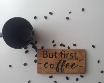 but first coffee wood sign, coffee sign, handpainted sign