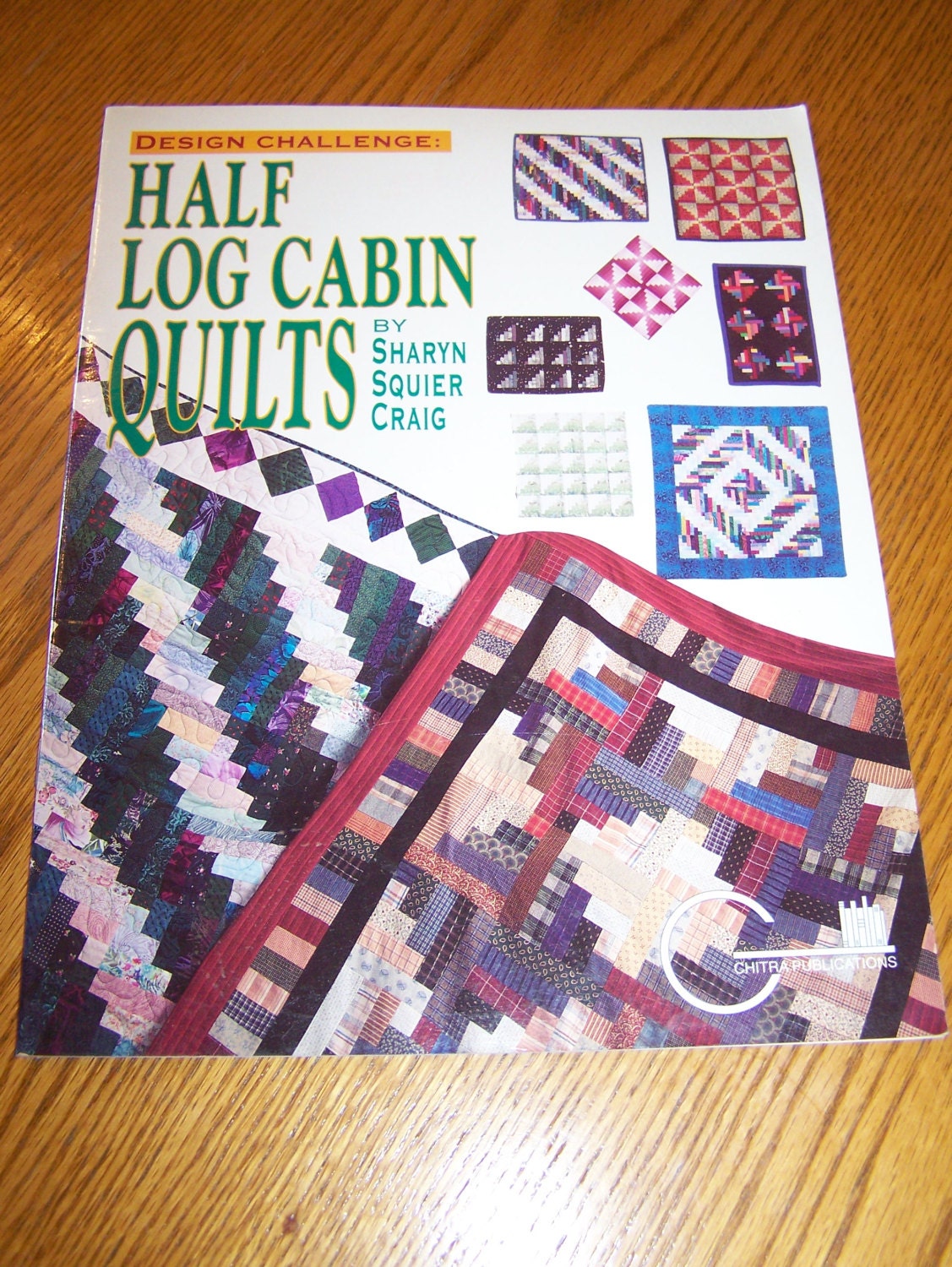 Quilt Book Half Log Cabin Quilts by Sharyn Craig Busy Hands