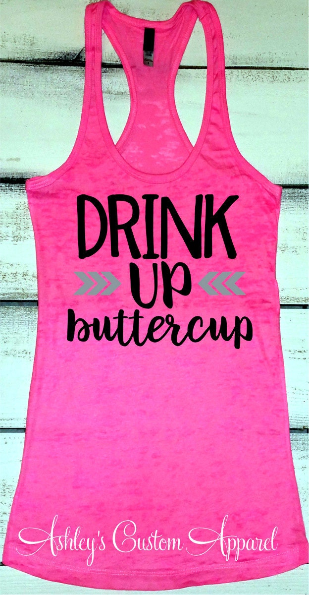 Drink Up Drink Up Butter Cup Tank Funny Drinking Shirt