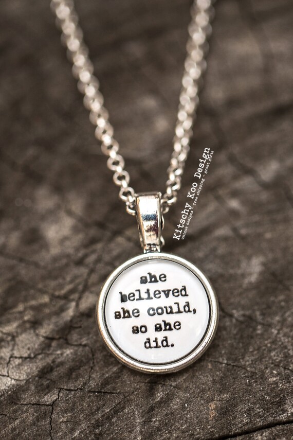 FREE SHIPPING - She Believed She Could - Quote Necklace - Jewerly - Inspiration Necklace - Quote Jewelry - Quote Necklace