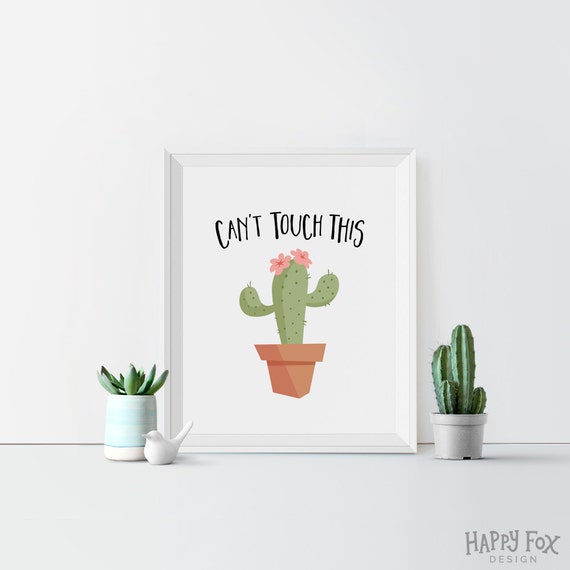 Can't Touch This Cactus Printable Typography Art print