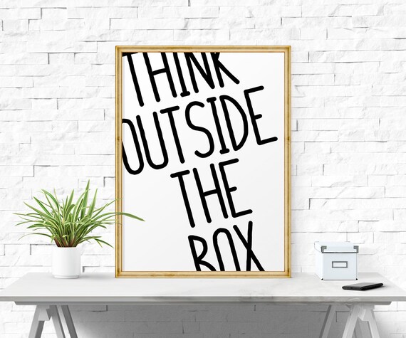 Motivational Print Think Outside The Box Printable Quote