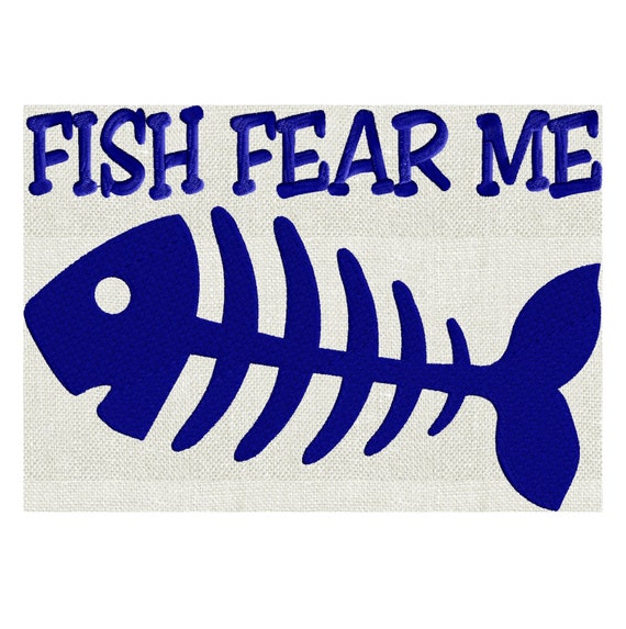 Fish Fear Me Fish Bones skeleton quote Embroidery Design