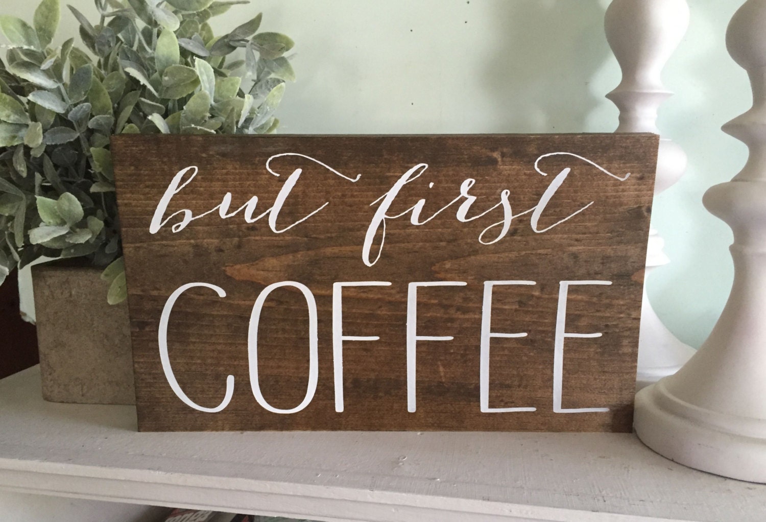 but first coffee but first coffee sign wood sign wooden