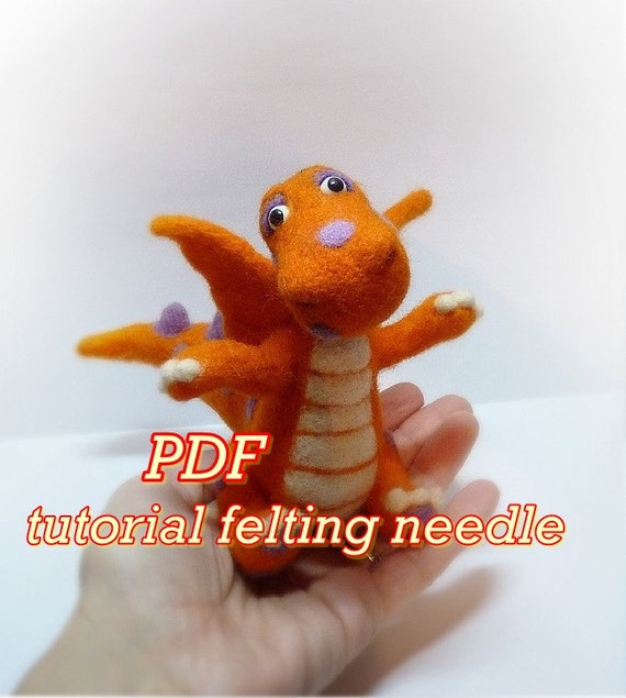 PDF TUTORIAL Needle Felted dragon Tutorial Dragon needle