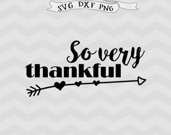 Thankful SVG DXF Thanksgiving svg Thanksgiving clipart png Svg Files for Cutting Machines Cameo or Cricut downloads Iron on file Arrow svg
