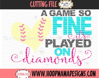 A Game So Fine It's Played on Diamonds - Baseball SVG DXF EPS and png Files for Cutting Machines Cameo or Cricut