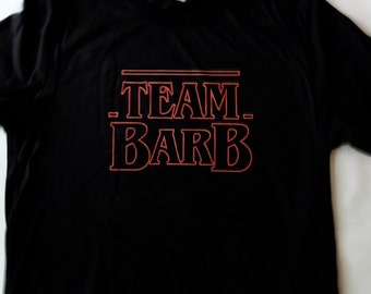 Team Barb, Stranger Things, 80s Vintage T Shirt, Team Barb, Retro 1980s T shirt Retro Men's Unisex Women's, Cool Font