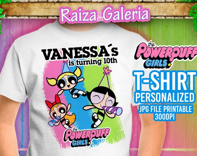 T-shirt Powerpuff Girls Personalized - Iron On t-shirt transfers! We deliver your order in record time!, less than 4 hour! Best Value