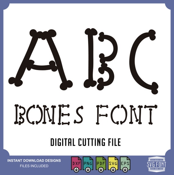 Download Bones FONT svg alphabet halloween Files For Use With Your