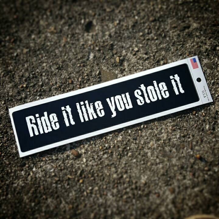 Ride it like you stole it swing arm sticker by RosesandWrenches
