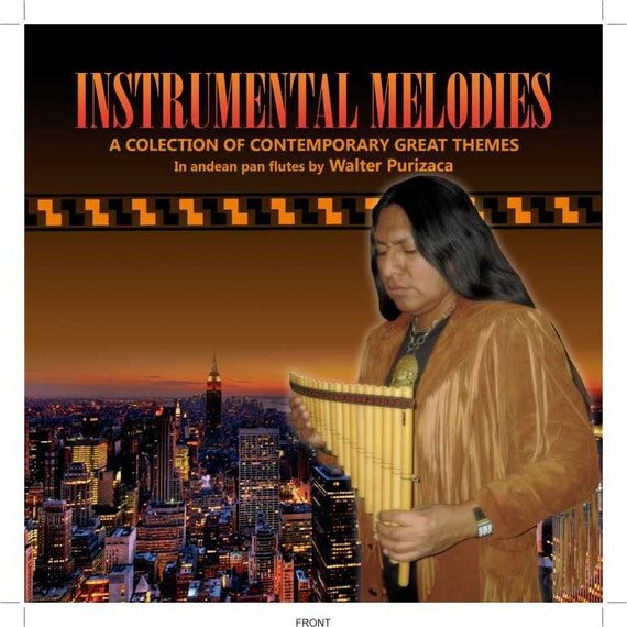 Instrumental Melodies CD Andean Pan Flute by SicanniMusic4theSoul