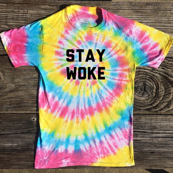 Stay Woke Hippie Tie Dye Shirt Fair Trade by GreenBoxBoutique