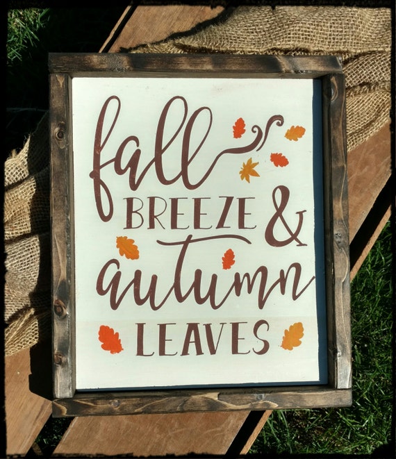 Fall Breeze Autumn Leaves Sign Fall Sign Autumn Sign Hand