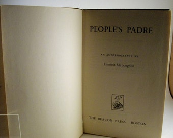 PEOPLE'S PADRE Vintage Hardcover: Copyright 1954, Emmet McLoughlin, Beacon Press, collectible book