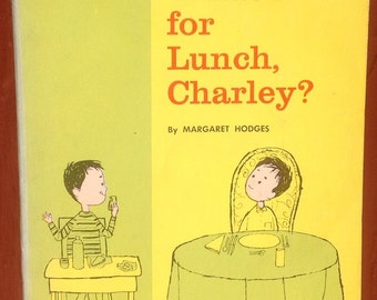 What's For Lunch, Charley? - Margaret Hodges - Aliki - 1963 - Vintage Kids Book