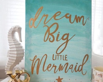 Mermaid Canvas Art, 11x14 canvas, Aqua and Gold Nursery Wall Decor, Dream big little mermaid, Beach cottage Wall Decor, Aqua Teal ombre