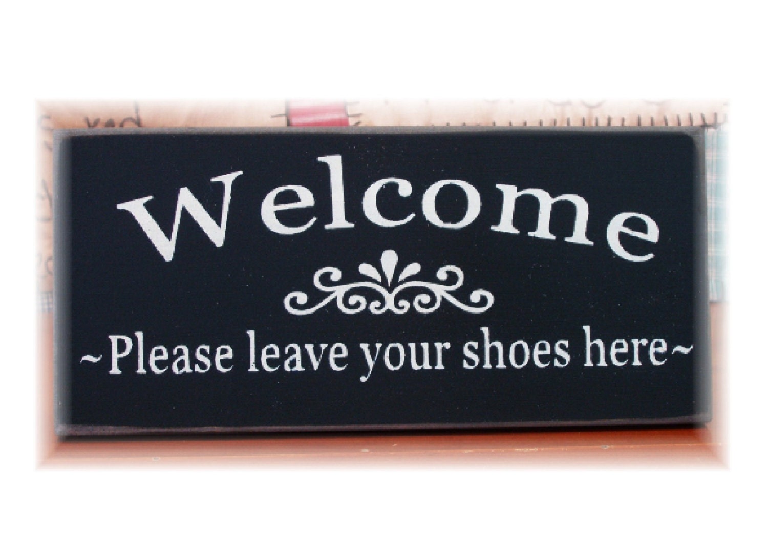 please leave your shoes here primitive wood sign