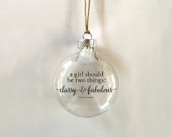 a girl should be two things // classy & fabulous // coco chanel // glass ornament // handmade // gift // skel // skel design