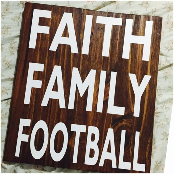 Faith Family Football Sign by CreationsbyKriss10 on Etsy