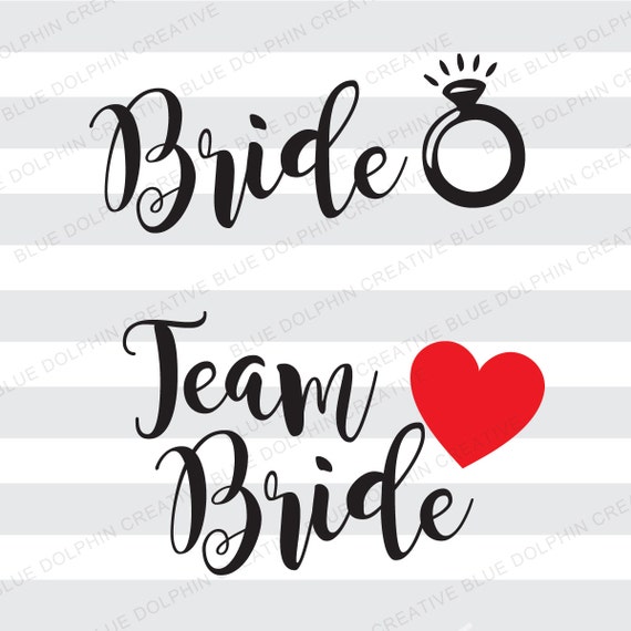 Download Team Bride SVG png pdf / electronic cutter files / wedding